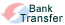 Bank Transfer